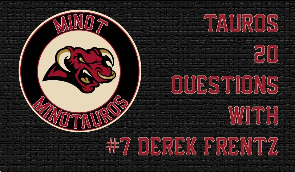 Tauros 20 Questions: Derek Frentz