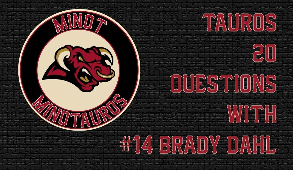 Tauros 20 Questions: Brady Dahl