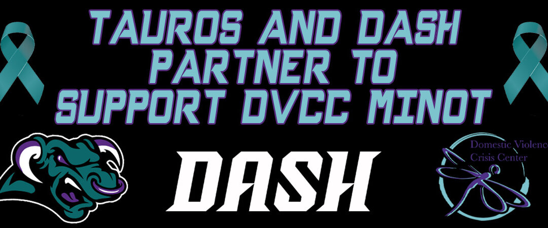 Minot Minotauros and DASH Partner to Support the Domestic Violence Crisis Center, Minot