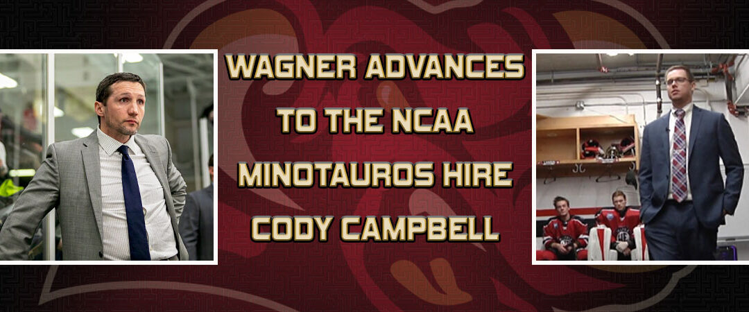 Wagner Advances, Tauros Hire Campbell