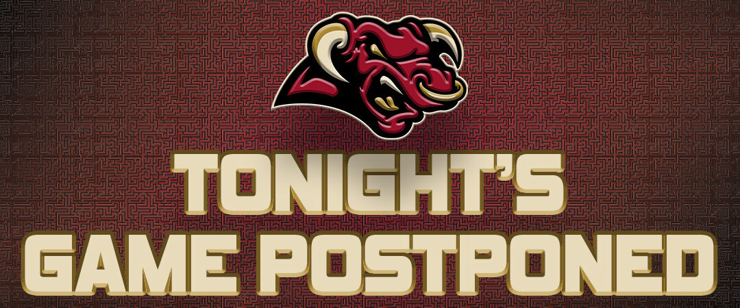 Tonght’s Game Postponed